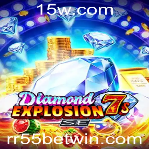 Explore o Mundo de 'DiamondExplosion7sSE' com a Estratégia 'RR55 bet'