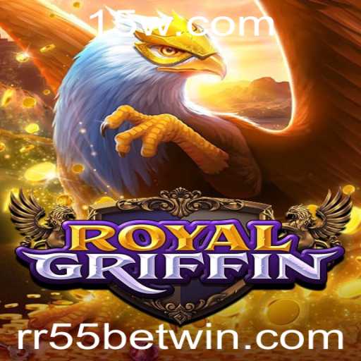 Descubra o Fascinante Mundo de RoyalGriffin e a Estratégia de RR55 bet